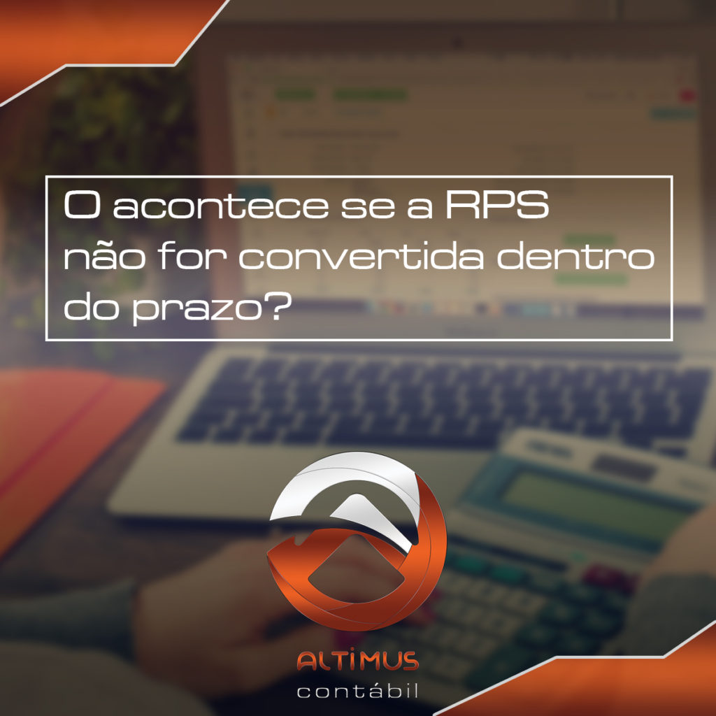 O que acontece quando a conversão do RPS não é realizada dentro do prazo?
